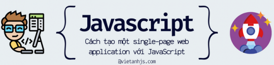 Cách tạo một single-page web application với JavaScript