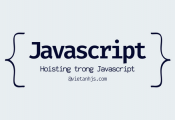 Hoisting trong Javascript