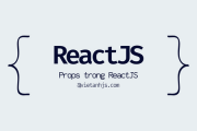 Props trong ReactJs