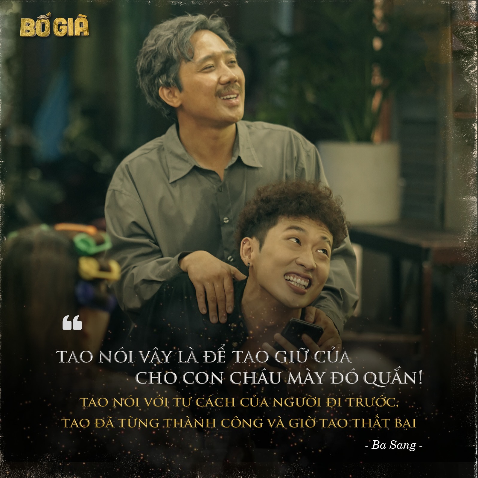 Những câu nói hay trong ‘Bố già’ của Trấn Thành